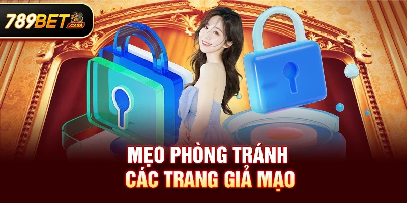 Mẹo phòng tránh các trang giả mạo