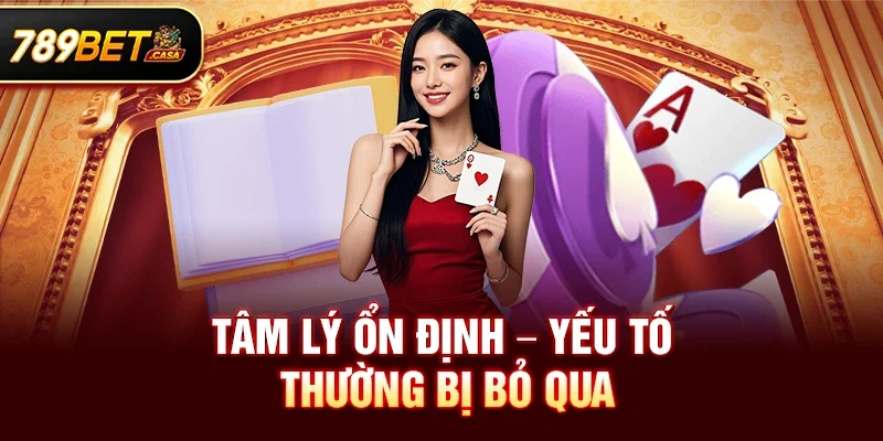 Tâm Lý Ổn Định – Yếu Tố Thường Bị Bỏ Qua